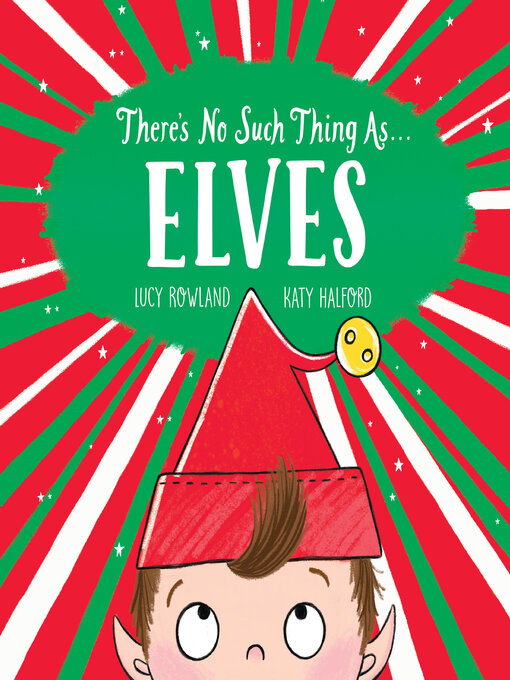 Title details for There's No Such Thing as... Elves by Lucy Rowland - Available